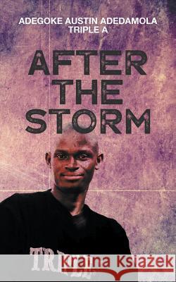 After the Storm Adegoke Austin Adedamola Triple A 9781789556605