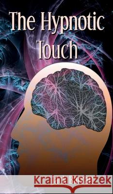 The Hypnotic Touch Jack Barratt 9781789557206 New Generation Publishing