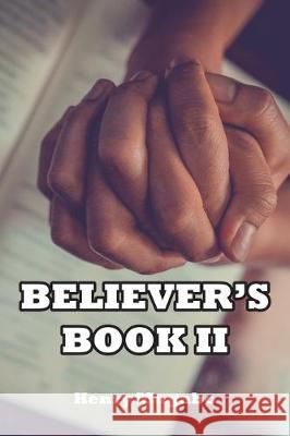 Believer's Book II Henry Mugabo 9781789557411 New Generation Publishing