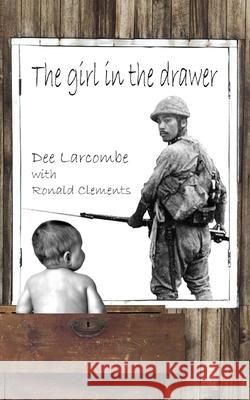 The girl in the drawer Dee Larcombe 9781789559064