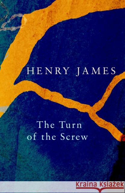 The Turn of the Screw (Legend Classics) Henry James 9781789559583