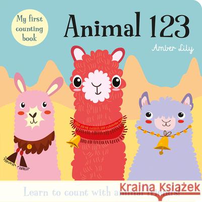 My First Counting Book: Animal 123: A Counting Book with Animal Friends Amber Lily 9781789584974 Imagine That