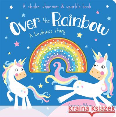 Over the Rainbow: A Kindness Story Wren, Georgina 9781789585704 Imagine That
