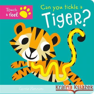 Can you tickle a tiger? Bobbie Brooks 9781789589535