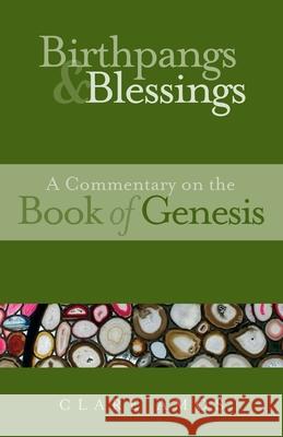 Birthpangs and Blessings: A Commentary on the Book of Genesis Clare Amos 9781789591941 Sacristy Press