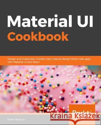 React Material-UI Cookbook Boduch, Adam 9781789615227 Packt Publishing
