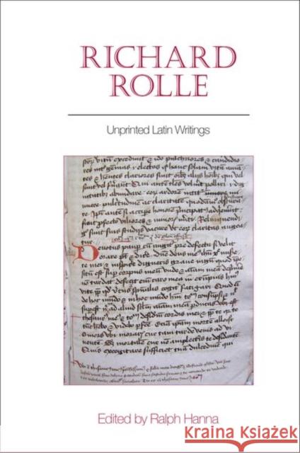Richard Rolle: Unprinted Latin Writings Ralph Hanna 9781789620238