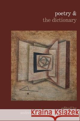 Poetry & the Dictionary Andrew Blades Piers Pennington 9781789620566 Liverpool University Press