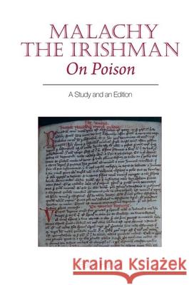 Malachy the Irishman, on Poison: A Study and an Edition Ralph Hanna 9781789622195 Liverpool University Press