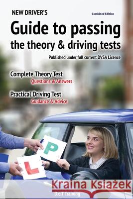 New driver's guide to passing the theory and driving tests Green, Malcolm 9781789630169 The Choir Press