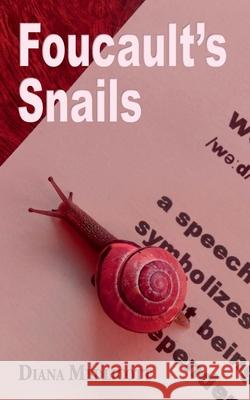 Foucault's Snails Diana Medlicott 9781789631487