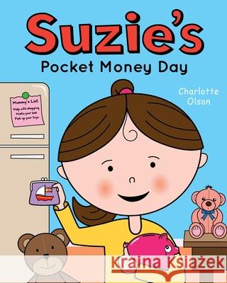 Suzie's Pocket Money Day Charlotte Olson 9781789633177