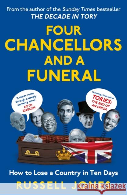 Four Chancellors and a Funeral Russell Jones 9781789652161 Unbound