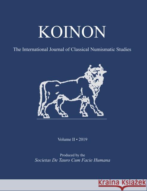 Koinon II, 2019: The International Journal of Classical Numismatic Studies Molinari, Nicholas J. 9781789693553 Archaeopress