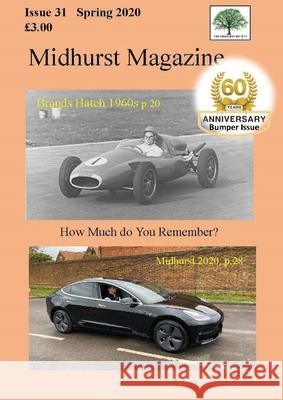 Midhurst Magazine: Issue 31, April 2020 Peter Sydenham Harvey Tordoff 9781789722031