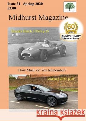 Midhurst Magazine: Issue 31, April 2020 Peter Sydenham Harvey Tordoff 9781789722031 Midhurst Society