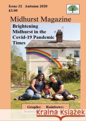 Midhurst Magazine: Issue 32, October 2020 Harvey Tordoff Peter H. Sydenham 9781789722048 Midhurst Society