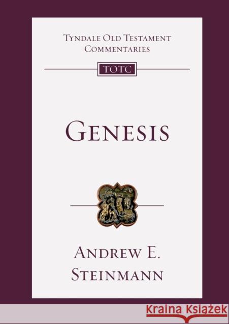 Genesis: An Introduction and Commentary Andrew E. Steinmann 9781789740905