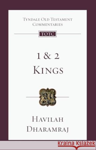 1 and 2 Kings: An Introduction And Commentary Dr Havilah Dharamraj 9781789742268