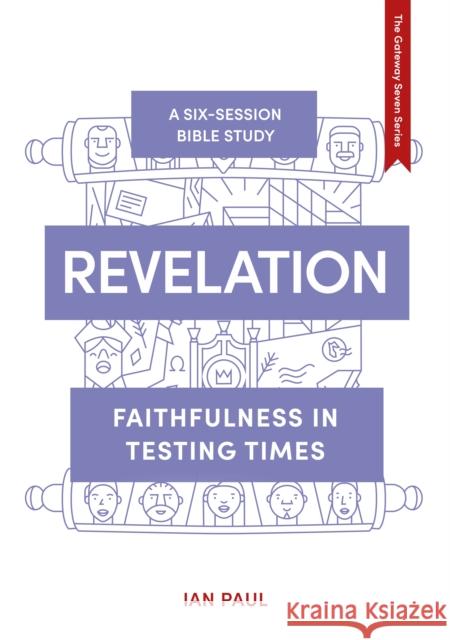 Revelation: Faithfulness in Testing Times Ian Paul 9781789742787 Inter-Varsity Press