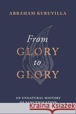 Sin, Spirit, Scripture: Conformation to Christlikeness Abraham Kuruvilla 9781789744507