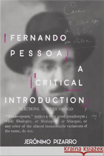 Fernando Pessoa: A Critical Introduction Jer Pizarro 9781789760699 Sussex Academic Press