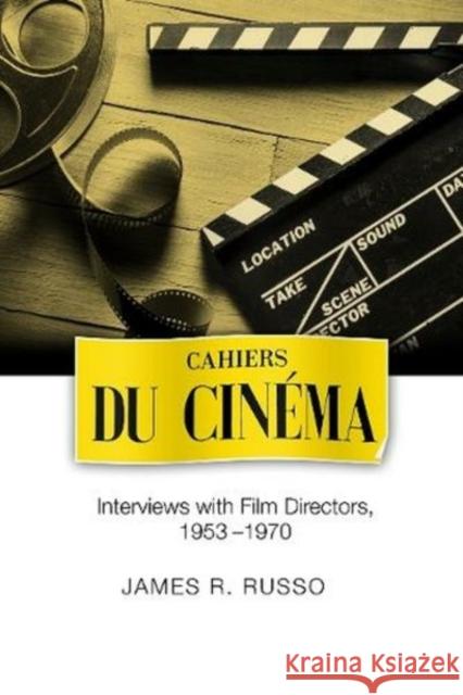 Cahiers du Cinema James R Russo 9781789762013