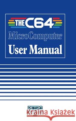 THEC64 MicroComputer User Manual Retro Games Ltd 9781789822144 Acorn Books