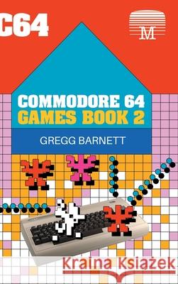 Commodore 64 Games Book 2 Gregg Barnett 9781789822281 Acorn Books