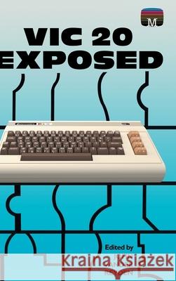 VIC 20 Exposed John Vander Reyden 9781789822410 Acorn Books