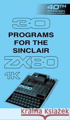 30 Programs for the Sinclair ZX80 Retro Reproductions 9781789824629 Acorn Books