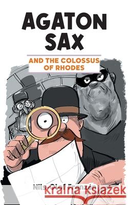 Agaton Sax and the Colossus of Rhodes Franz Kenton Hall 9781789827491 Oak Tree Books
