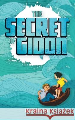 The Secret of Gidon Elizabeth Revill Yvonne McAvoy 9781789829600 AG Books