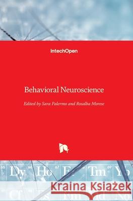 Behavioral Neuroscience Rosalba Morese Sara Palermo 9781789840513