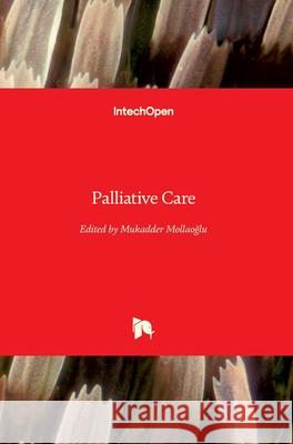 Palliative Care Mukadder Mollaoğlu 9781789840759 Intechopen