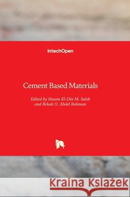 Cement Based Materials Rehab Abde Hosam El-Din M. Saleh 9781789841534 Intechopen