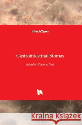 Gastrointestinal Stomas Vincenzo Neri 9781789841855