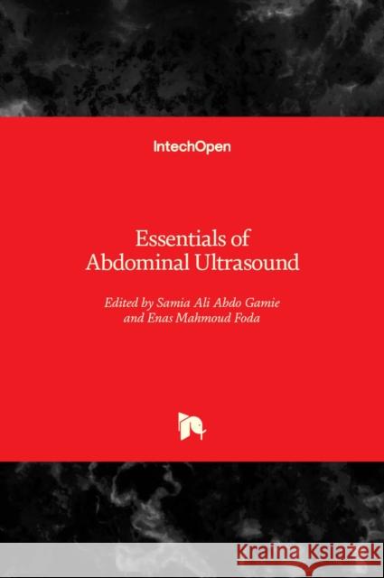Essentials of Abdominal Ultrasound Samia Al Enas Mahmoud 9781789842111 Intechopen