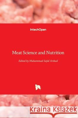 Meat Science and Nutrition Muhammad Sajid Arshad 9781789842333