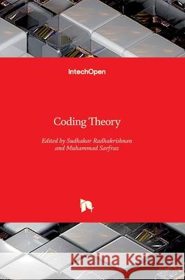 Coding Theory Sudhakar Radhakrishnan Muhammad Sarfraz 9781789844429