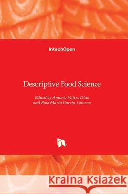 Descriptive Food Science Valero D Rosa Mar 9781789845945 Intechopen