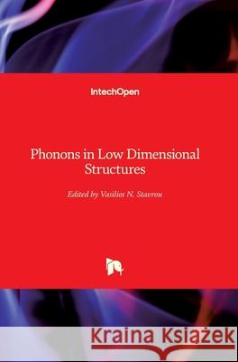 Phonons in Low Dimensional Structures Vasilios N. Stavrou 9781789846263 Intechopen