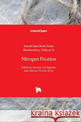 Nitrogen Fixation Everlon Cid Rigobelo, Ademar Pereira Serra 9781789846485 IntechOpen