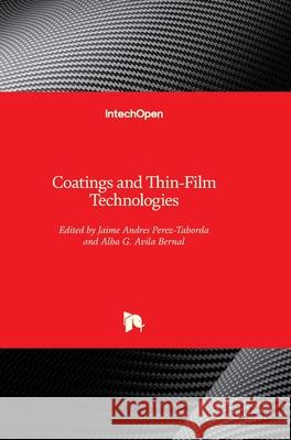 Coatings and Thin-Film Technologies Jaime Andres Pere Alba Avila 9781789848700