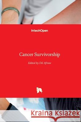 Cancer Survivorship DIL Afroze 9781789849066 Intechopen