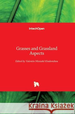 Grasses and Grassland Aspects Valentin Missiak Kindomihou 9781789849493 Intechopen