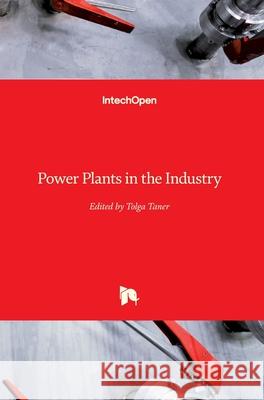 Power Plants in the Industry Tolga Taner 9781789850833