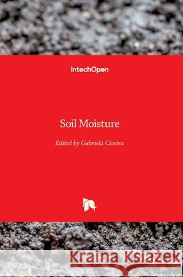 Soil Moisture Gabriela Civeira 9781789851038 Intechopen