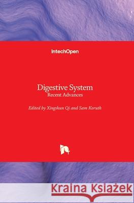 Digestive System: Recent Advances Xingshun Qi Sam Koruth 9781789851397 Intechopen