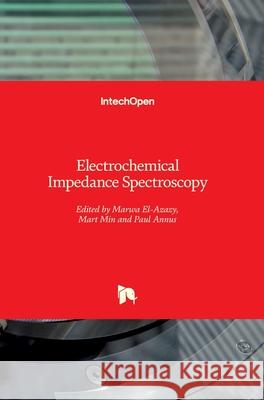 Electrochemical Impedance Spectroscopy Mart Min Marwa El-Azazy Paul Annus 9781789852158